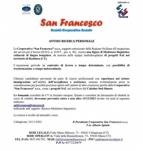AVVISO RICERCA PERSONALE. La Coop. “San Francesco” s.c.s. ricerca la figura di un MEDIATORE LINGUISTICO CULTURALE DI LINGUA BENGALESE. Domande entro e non oltre 15/12/2022