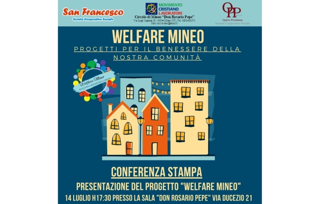 “Welfare Mineo – Progetti per il benessere della nostra Comunità”. Oggi, venerdÃ¬ 14 luglio, ore 17.30, si presenta progetto in via Ducezio 21